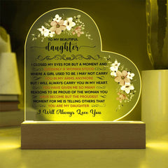 To My Beautiful Daughter  Acrylic Heart Plaque