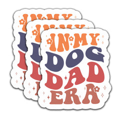 (3Pcs) in My Dog Dad Era Sticker Funny Dog Dad Stickers Waterproof Vinyl Decals Decorate for Books Laptops Phones Water Bottles Tumbler Fathers Day Gifts for Your Dad Daddy Papa Father 3 x 2.7 Inch